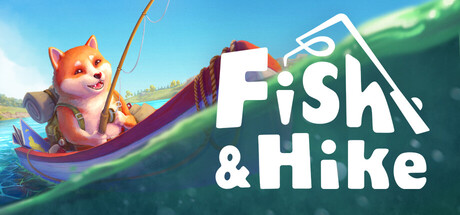 钓鱼与远足（Fish and Hike）免安装中文版